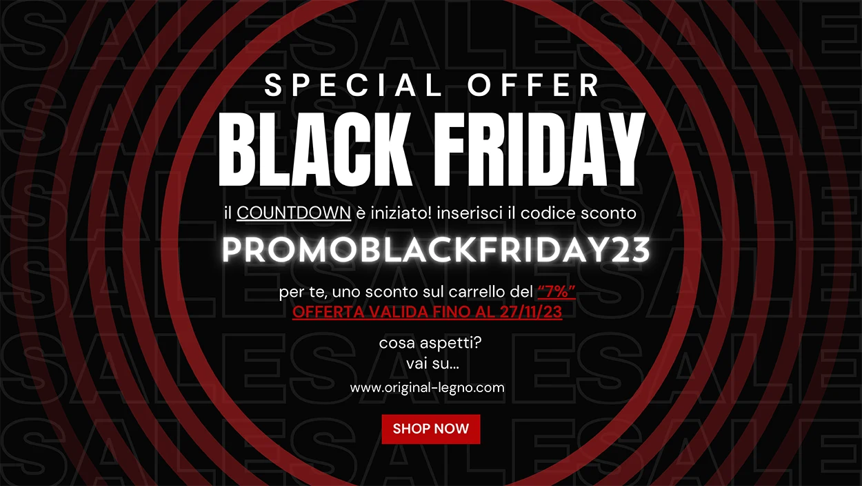 Promo BlackFriday 2023 Original Legno Italia